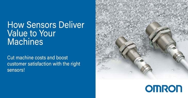 How Omron Sensors Deliver Value to Your Machines